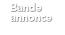 Bande_annonce
